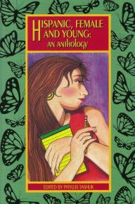 Title: Hispanic, Female and Young, Author: Phyllis Tashlik