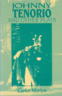 Johnny Tenorio and Other Plays