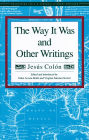 Way It Was and Other Writings, The