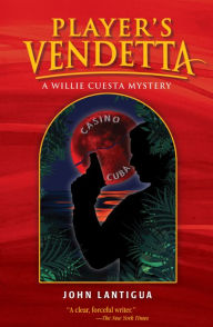 Title: Player's Vendetta, Author: John Lantigua