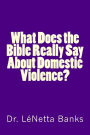What Does the Bible Really Say About Domestic Violence?