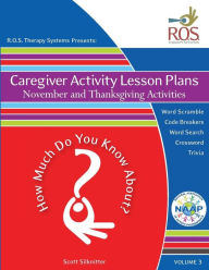 Title: Caregiver Activity Lesson Plans: November and Thanksgiving Activities, Author: Scott Silknitter
