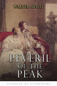 Title: Peveril of the Peak, Author: Walter Scott