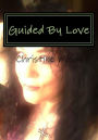 Guided By Love