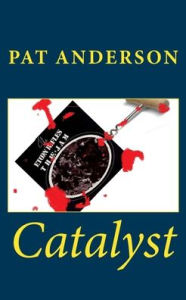 Title: Catalyst, Author: Pat Anderson