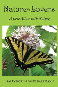 Title: Nature Lovers: A Love Affair with Nature, Author: Matt Bartmann