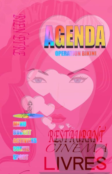 Agenda. OPERATION BIKINI: AGENDA 2016: budget, sorties, restaurant, menu, activités, sport.