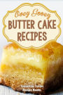 Butter Cake Recipes: Ooey Gooey Delicious & Easy Cake Mixes for Dessert