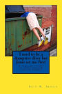 I used to be a dumpster diver but Jesus set me free!: A true love story of God's grace and healing power!