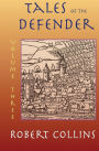 Tales of the Defender: Volume 3