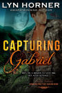 Capturing Gabriel: Romancing the Guardians, Book Three