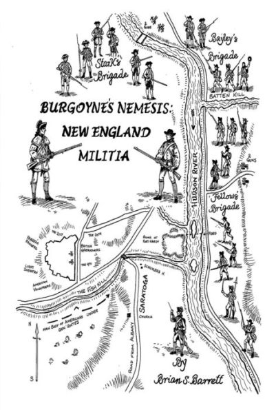 Burgoyne's Nemesis: New England Militia