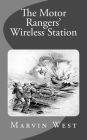 The Motor Rangers' Wireless Station