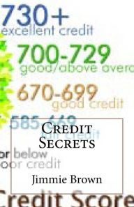 Title: Credit Secrets, Author: Jimmie L. Brown