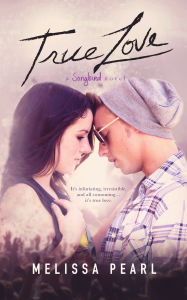 Title: True Love, Author: Melissa Pearl