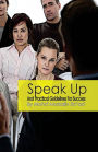 speak up and practical guidelines for success