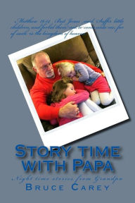 Title: Story time with Papa, Author: Bruce Allen Carey