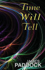Time Will Tell