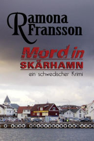 Title: Mord in Skarhamn: Mord in Skärhamn ein schwedischer Krimi, Author: Astrid Diepes