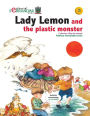Lady Lemon and the Plastic Monster