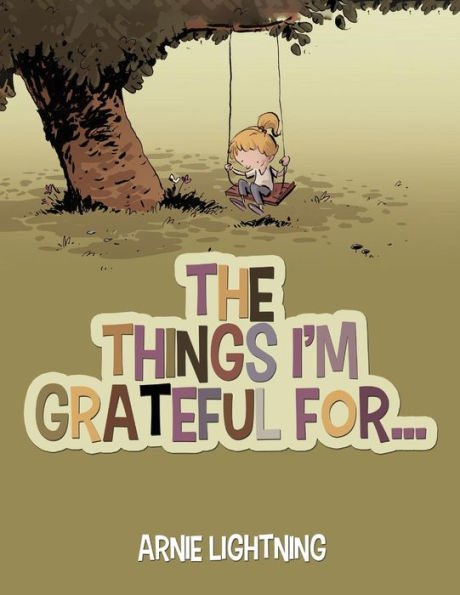 The Things I'm Grateful For...