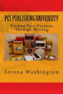 Pcs Publishing University: Finding Your Purpose Through Writing