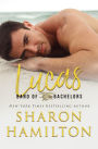 Lucas (Band of Bachelors Series #1)