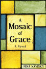 A Mosaic of Grace: A Novel
