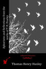 Aphorisms and Reflections from the works of T. H. Huxley