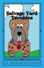 Salvage Yard Troubles
