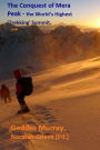 The Conquest of Mera Peak.: The World's Highest 'Trekking', Summit.