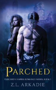 Parched: A Vampire Romance
