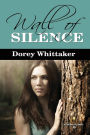 Wall of Silence: a novel