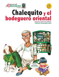 Title: Chalequito y el bodeguero oriental: Tomo 5 de la colección Ayuda a los animales, Author: Patricia Fernandini Leïn