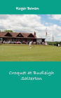 Croquet at Budleigh: History of the Famous Croquet Club
