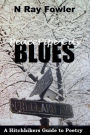 Peace Pipe City Blues: A Hitchhikers Guide to Poetry
