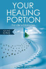 Your Healing Portion: For Life's Obstacles