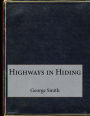 Highways in Hiding