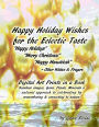 Happy Holiday Wishes for the Eclectic Taste Happy Holidays Merry Christmas Happy Hanukkah + Other Wishes & Prayers: Digital Art Prints in a Book Seashore Images, Gems, Pearls, Minerals A natural approach to celebrating by remembering & connecting to natur