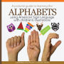 A Pictorial Guide to Learning the Alphabets Using American Sign Language: Using Children's Illustrations