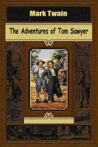 Title: The Adventures of Tom Sawyer, Author: Mark Twain