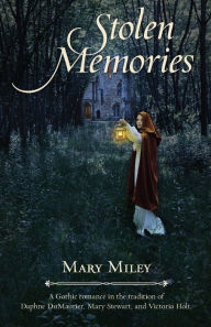 Title: Stolen Memories, Author: Mary Miley