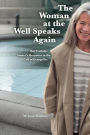 The Woman at the Well Speaks Again: One Catholic Sinner's Response to the Call to Evangelize