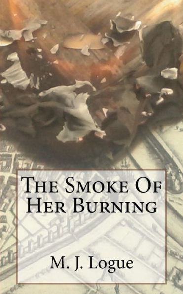 The Smoke Of Her Burning