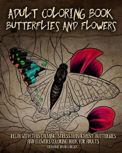 Butterflies and Flowers Coloring Book for Adults: Relaxing Adult