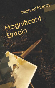 Title: Magnificent Britain, Author: Michael Murray
