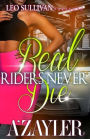 Real Riders Never Die
