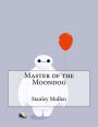 Master of the Moondog