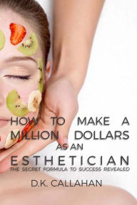 esthetician dollars