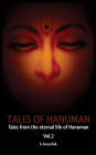 Tales of Hanuman: Tales From the Eternal Life Of Hanuman